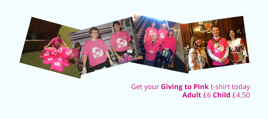 Make Sure you have ordered your “Giving to Pink T Shirt